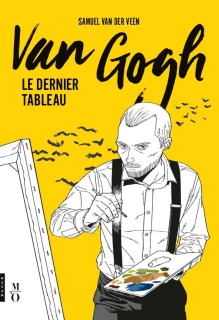Van Gogh, le dernier tableau livre Samuel Van der Veen