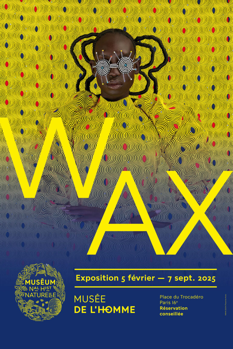Affiche de l’exposition Wax © Musée de l’Homme